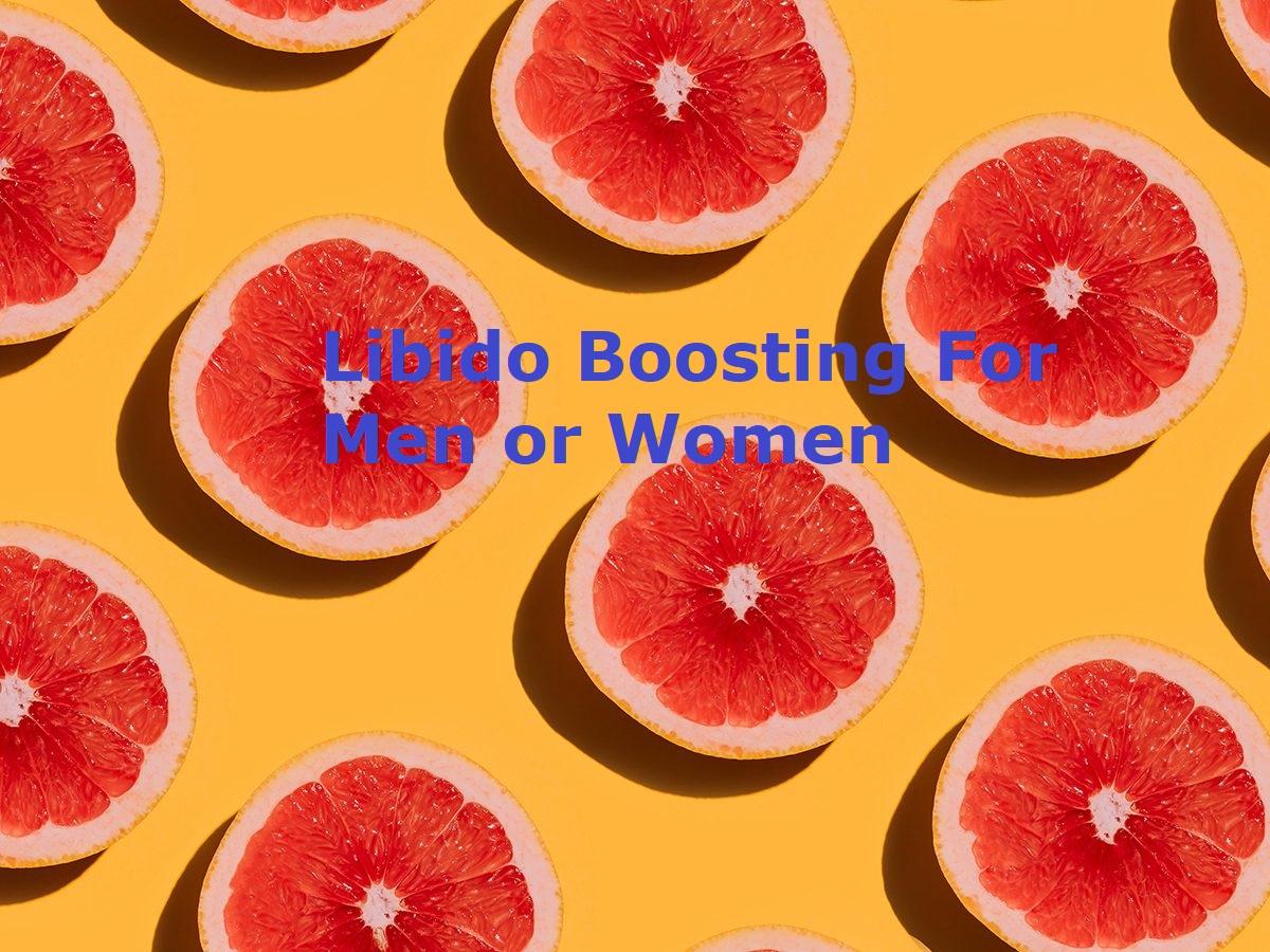 Libido Boosting For Men or Women